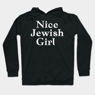 Nice Jewish Girl Hoodie